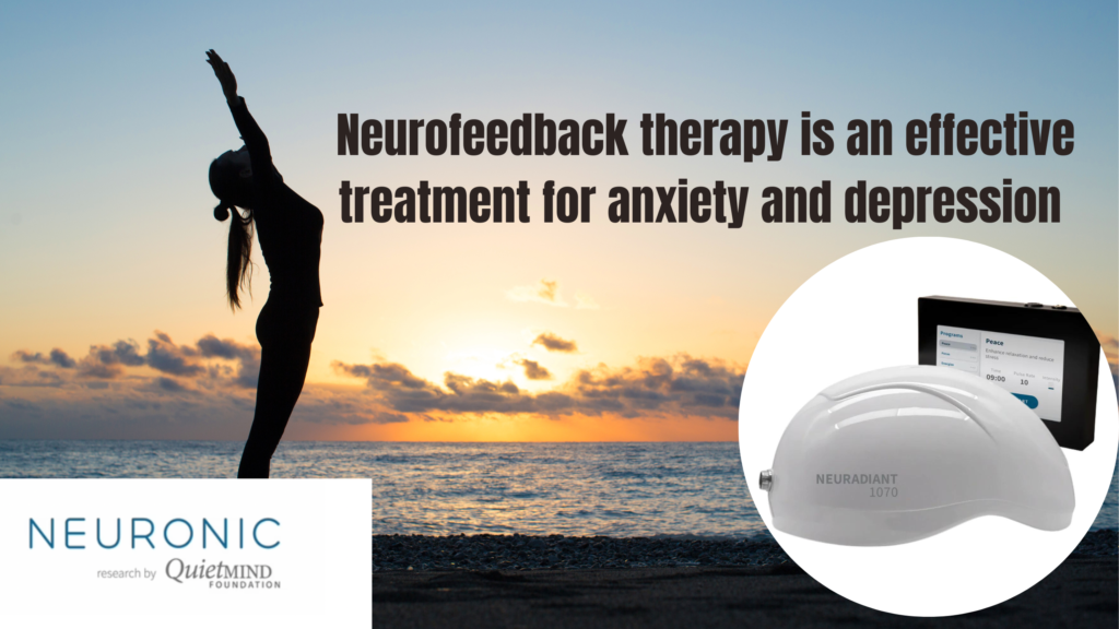 Neurofeedback Therapy is an effective treatment for an anxiety and depression